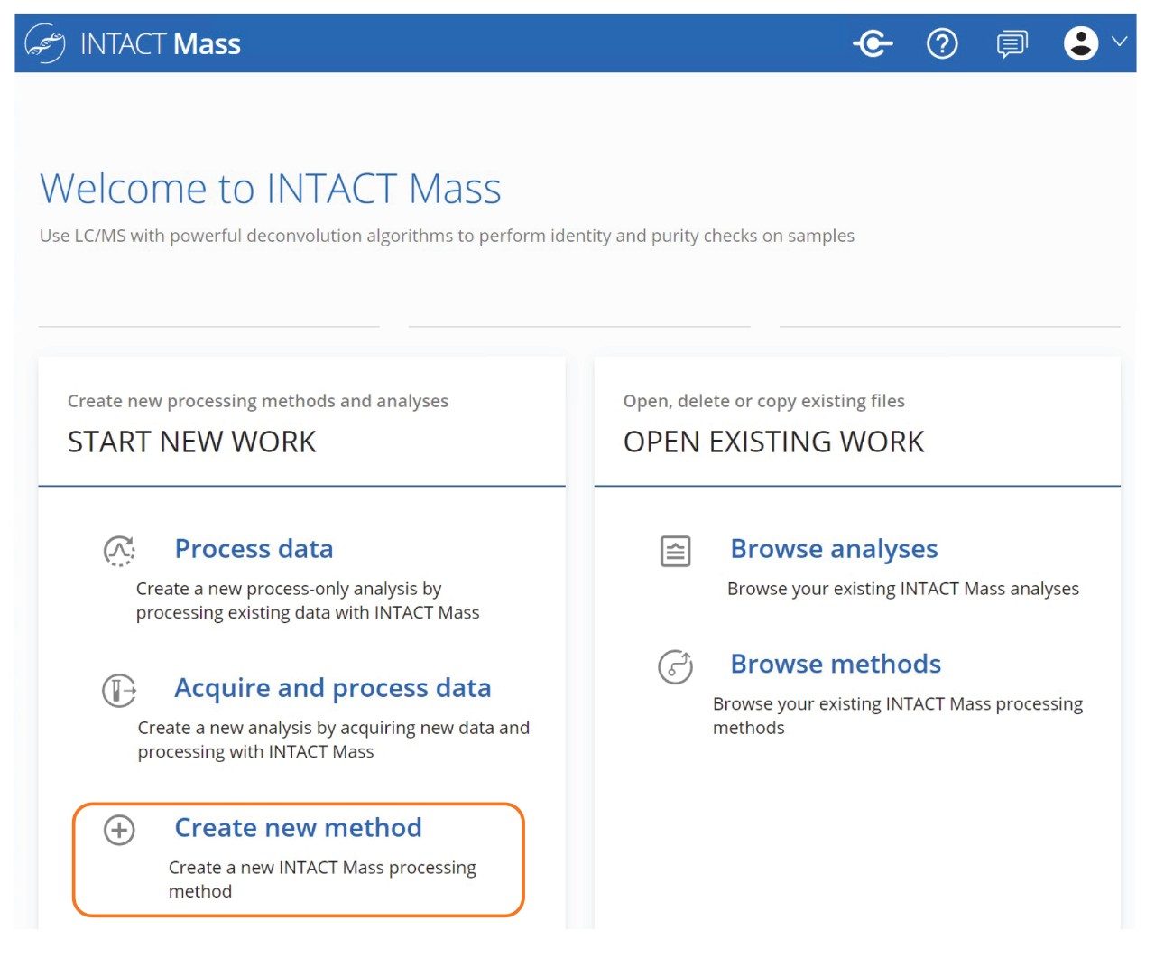  The main page of the INTACT Mass Application. Processing methods can be executed on exisiting data, executed as part of a combined acquire and process selection, or created a new data processing.