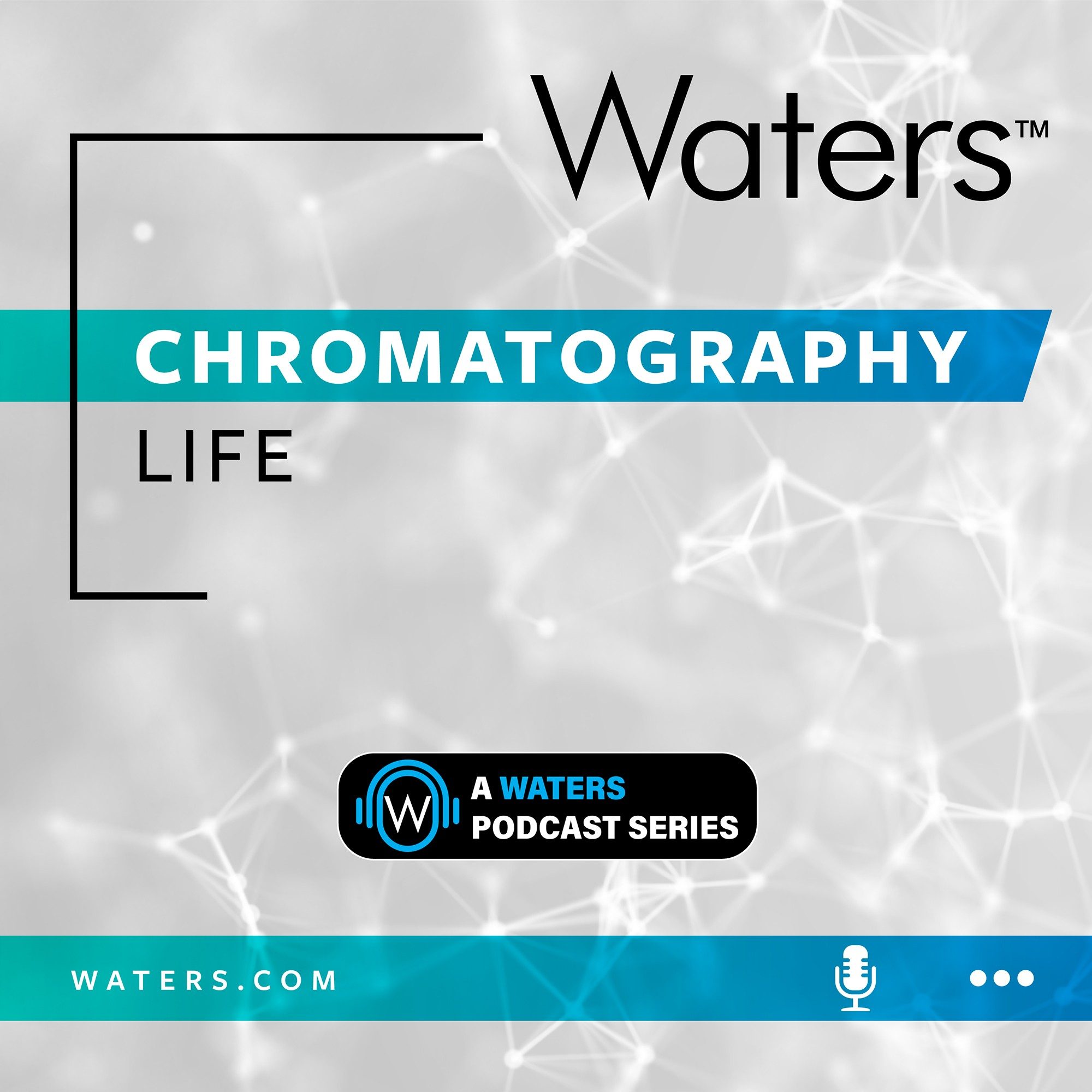 沃特世《Chromatography Life》播客系列